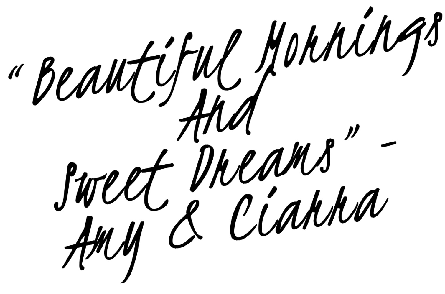 “beautiful mornings and sweet dreams” love Amy and Ciarra-Come be a part of our community @www.gossamerydreams.com