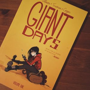 Giant Days by Allison + Treiman + Cogar (Volume 1)