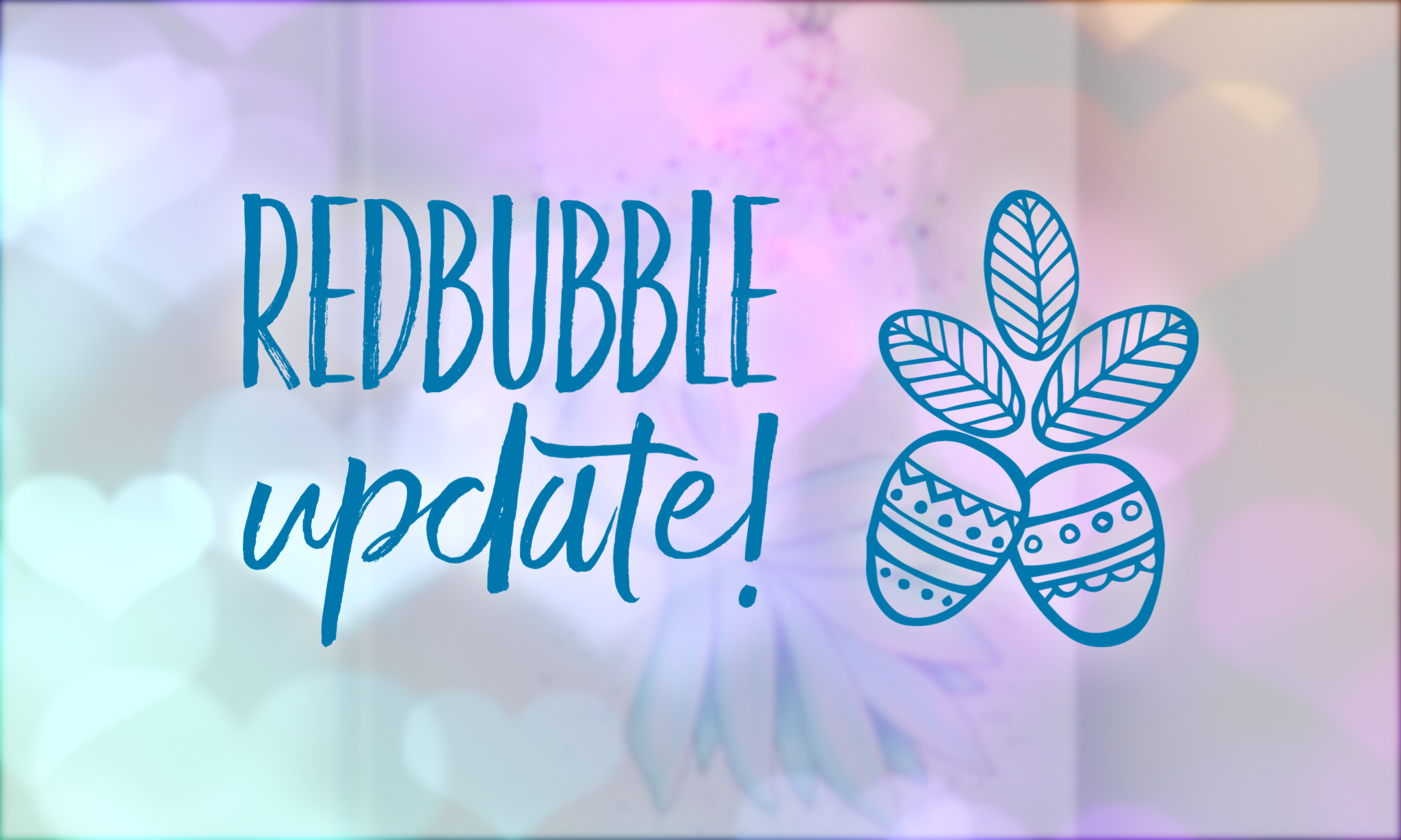 RedBubble Update!